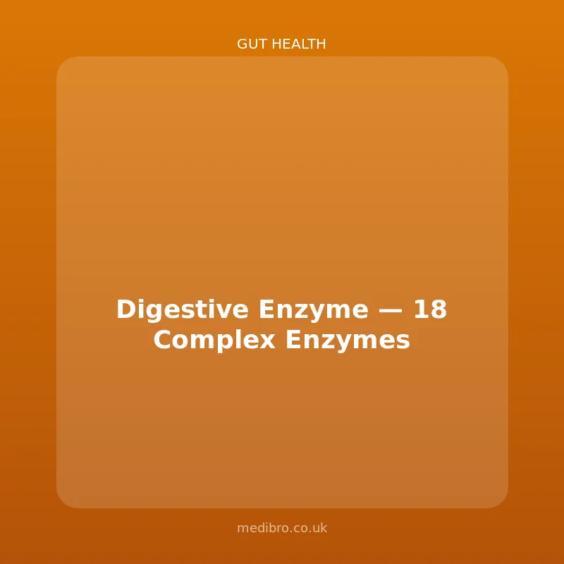 Digestive Enzyme Complex โ 18 Enzymes