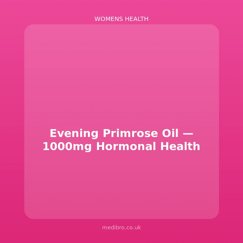 Evening Primrose Oil 1000mg โ Hormonal Health