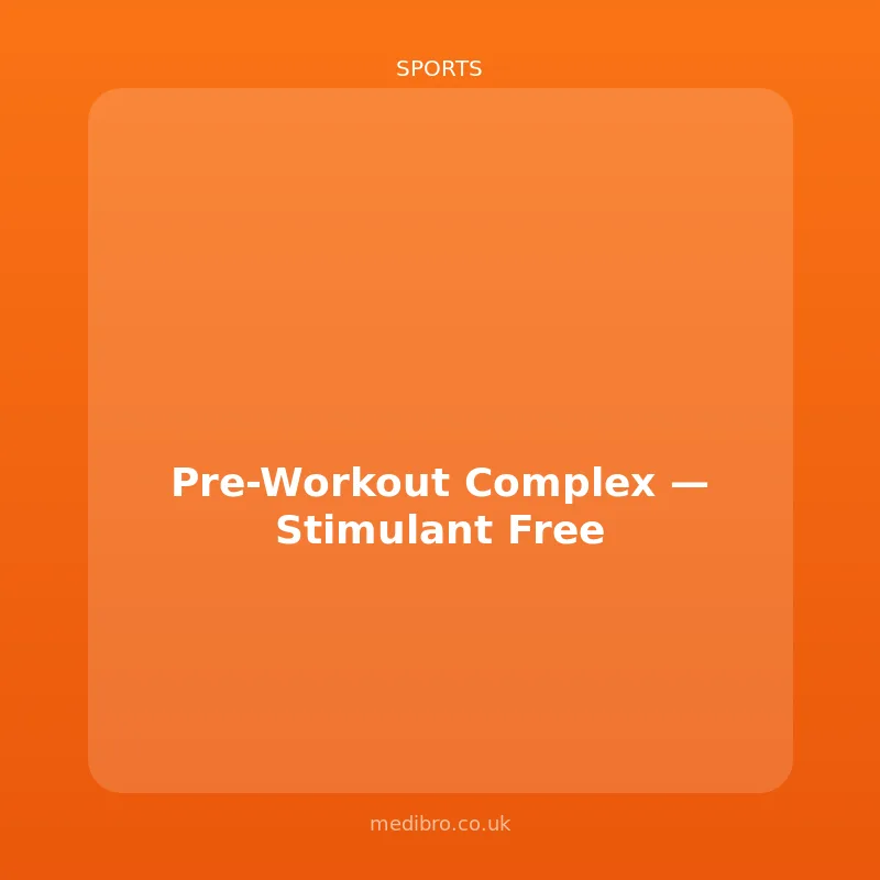 Pre-Workout Complex โ Stimulant Free
