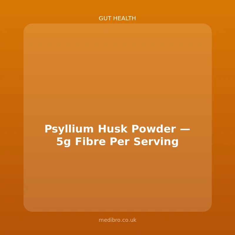 Psyllium Husk Powder โ 5g Fibre Per Serving